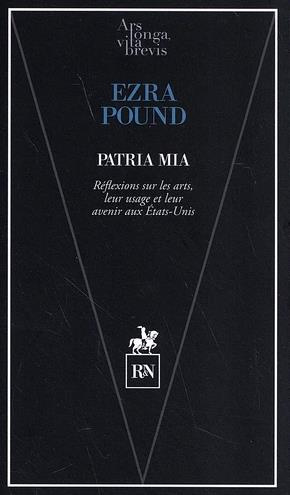 Patria mia. Réflexions sur les arts, leur usage et leur avenir aux Etats-Unis