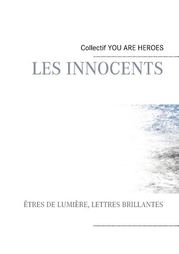 LES INNOCENTS - ETRES DE LUMIERE