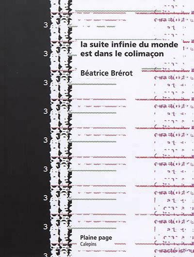 La suite infinie du monde est dans le colimaçon