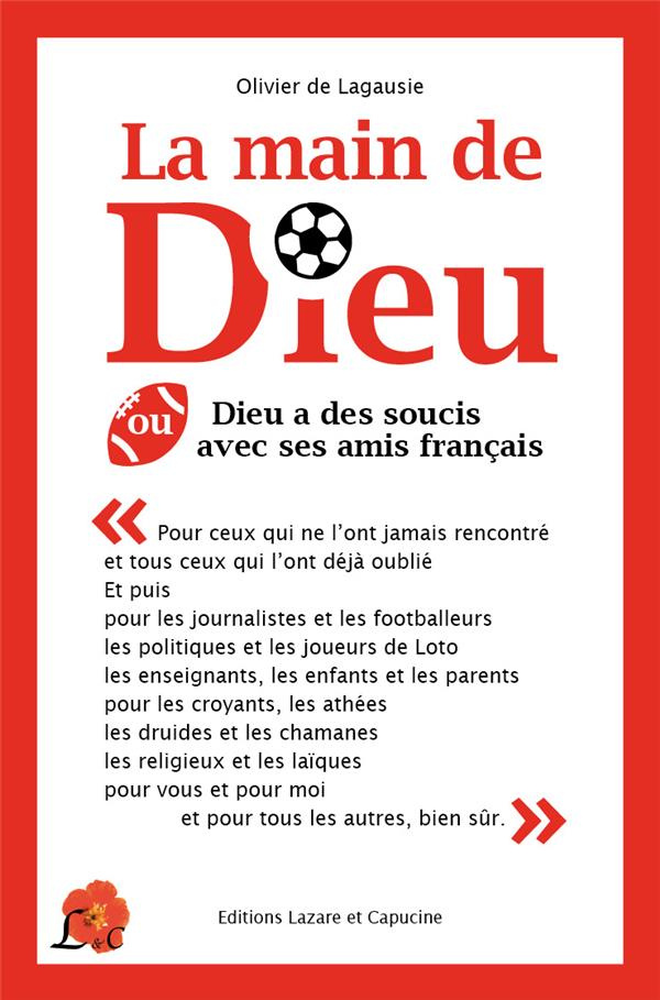La main de dieu. Dieu a des soucis avec ses amis français
