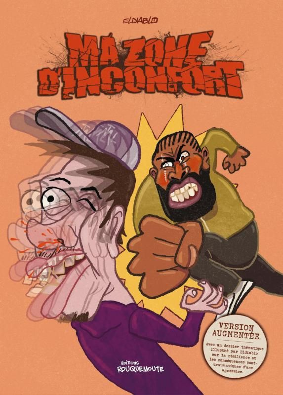 Ma zone d'inconfort. Edition revue et augmentée