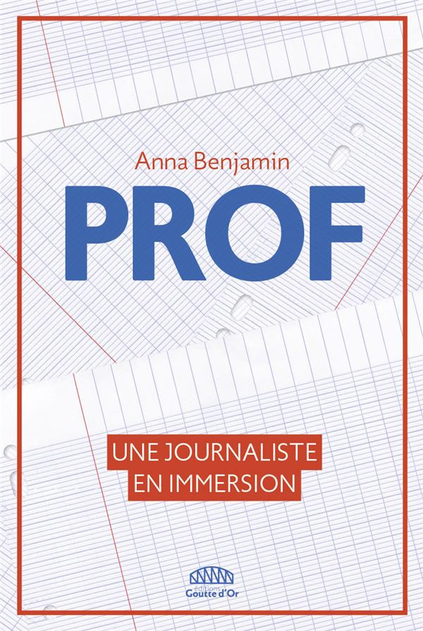 Prof. Une journaliste en immersion