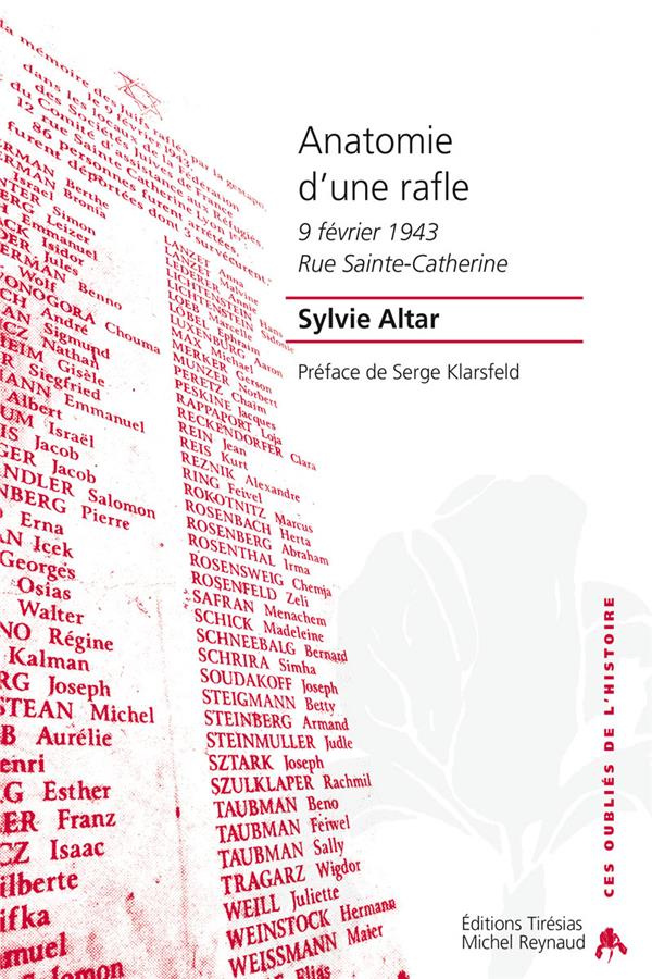 Anatomie d'une rafle. 9 février 1943 Rue Sainte-Catherine