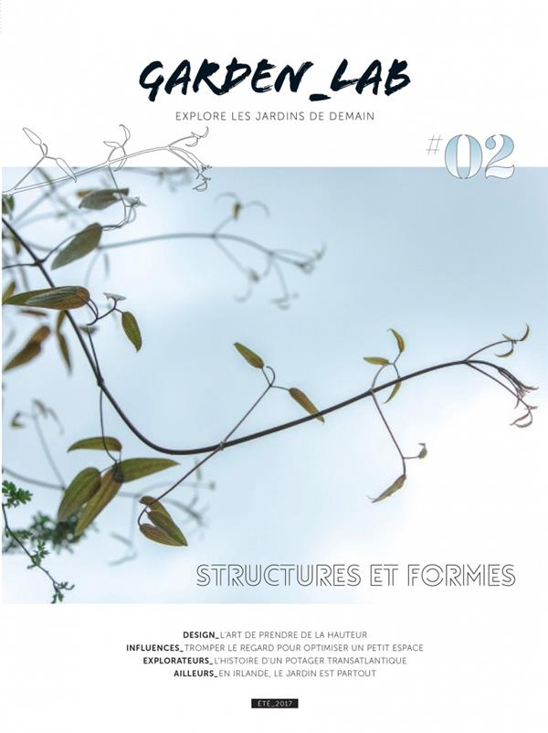Garden Lab N° 2 : Structures et formes