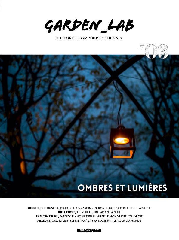 Garden Lab N° 3, automne 2017 : Ombres et lumières