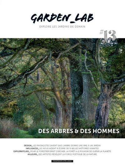 Garden Lab N° 13 : Des arbres et des hommes