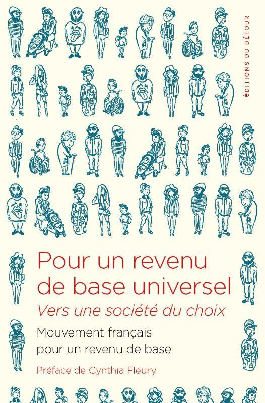 POUR UN REVENU DE BASE UNIVERSEL - VERS UNE SOCIETE DU CHOIX