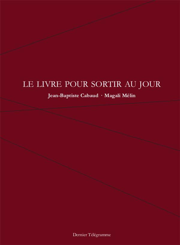 Le livre pour sortir au jour