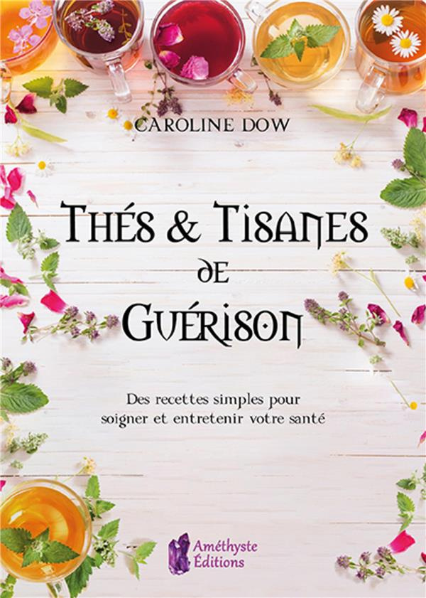 Thés et tisanes de guérison