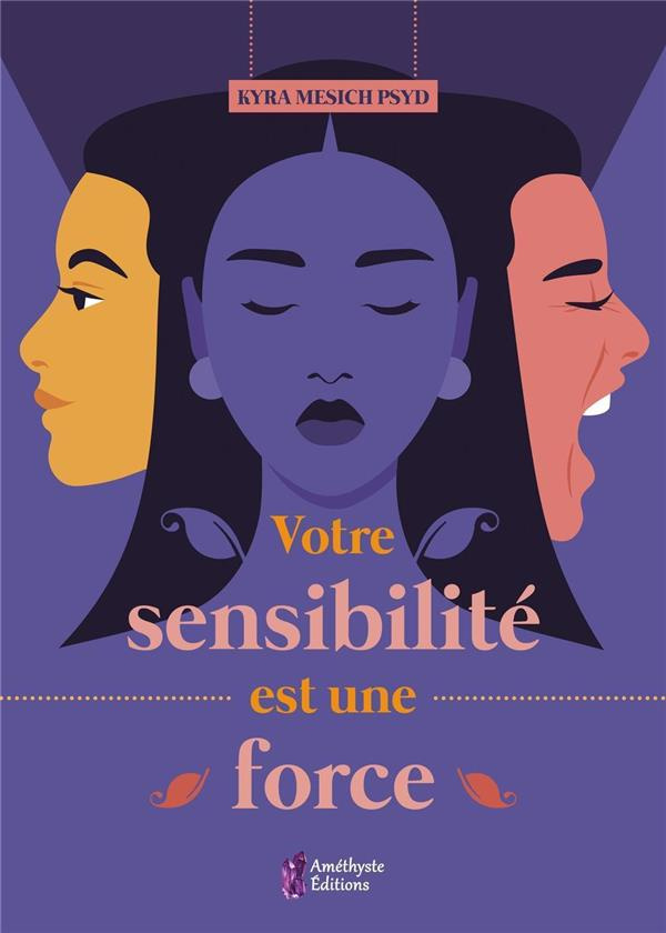 Votre sensibilité est une force