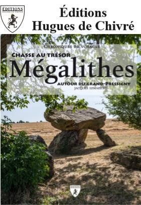 Mégalithes. Chasse au trésor autour du Grand-Pressigny