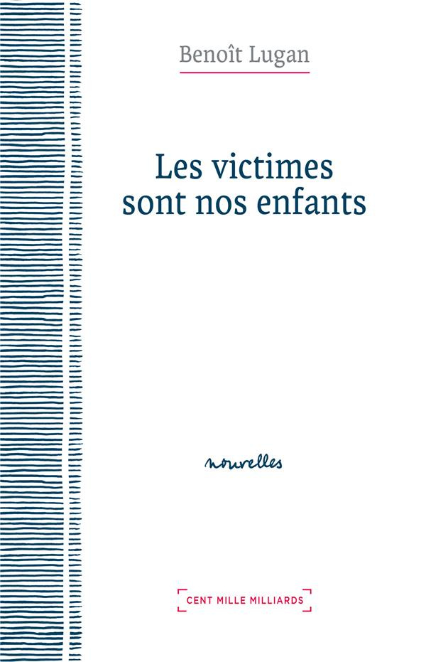 Les victimes sont nos enfants