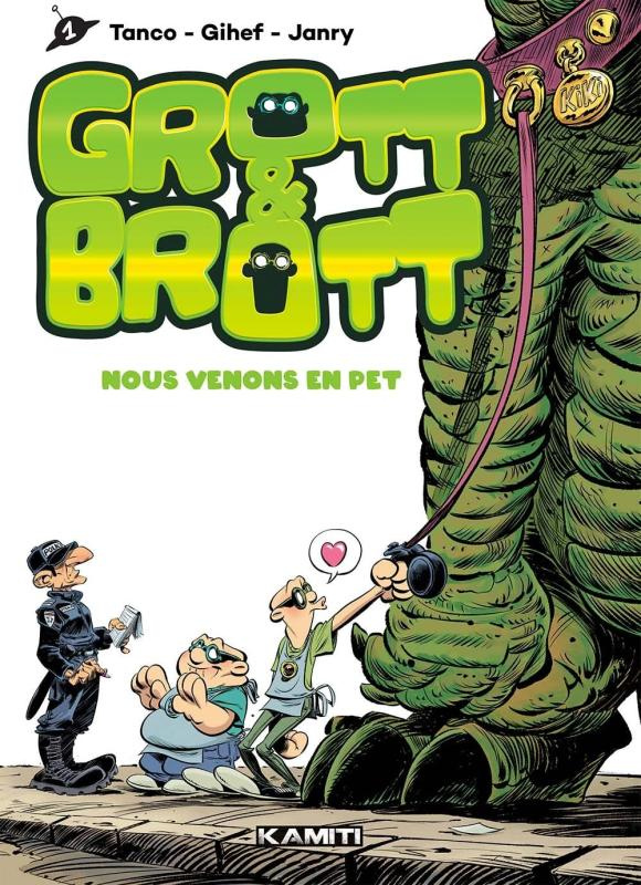Grott & Brott Tome 1 : Nous venons en pet