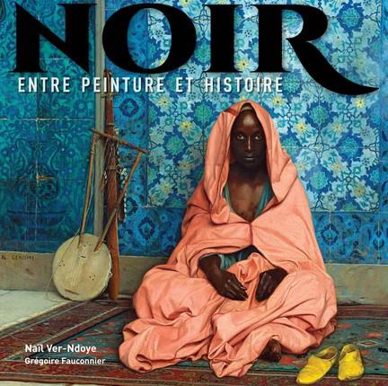 Noir. Entre peinture et histoire