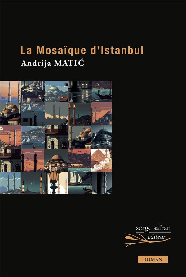 La Mosaïque d'Istanbul. Edition
