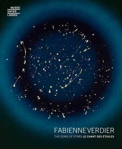 Fabienne Verdier. Le chant des étoiles, Edition bilingue français-anglais