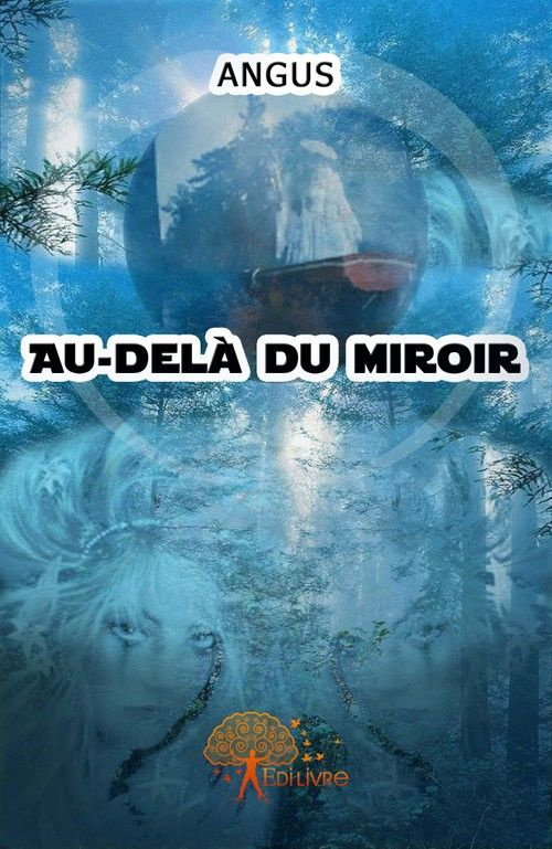 ANGUS-Au-del_du_miroir-9782356076823_0