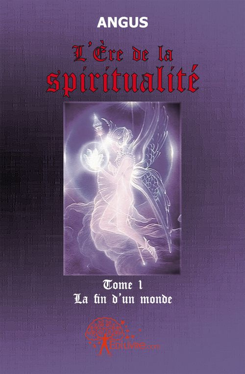 ANGUS-L_re_de_la_spiritualit_-_Tome_1._La_fin_d_un_monde-9782812108204_0
