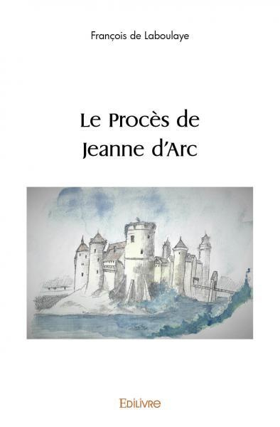ANONYME-Le_Proc_s_de_Jeanne_d_Arc-9782414546237_0