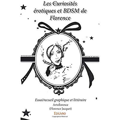 ARTSFLORENCE-Les_curiosit_s_rotiques_et_bdsm_de_Florence._Essai_recueil_graphique_et_litt_raire-9782414086986_0