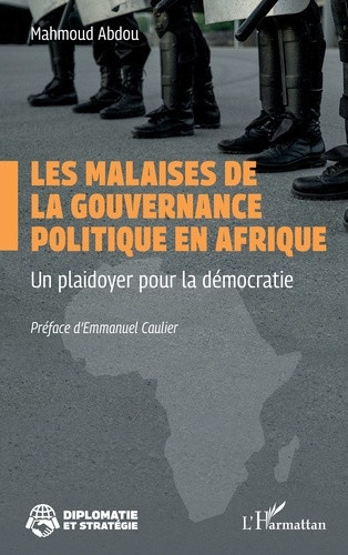 Abdou_Mahmoud_Caulier_Emmanuel-Les_malaises_de_la_gouvernance_politique_en_Afrique._Un_plaidoyer_pour_la_d_mocratie-9782336641782_0