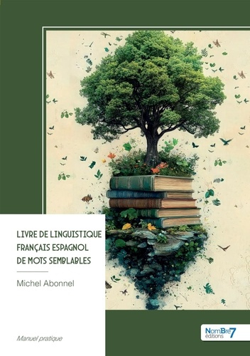 Abonnel_Michel-Livre_de_linguistique_fran_ais_espagnol_de_mots_semblables-9791042723682_0