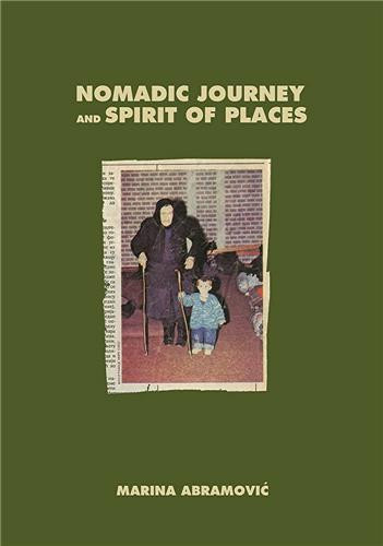 Abramovic_Marina-Nomadic_journey_and_Spirit_of_places_VO_-9783791379951_0