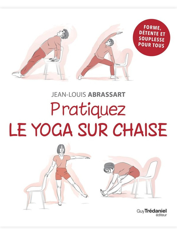 Abrassart_Jean-Louis_Godiveau_Isabelle-Pratiquez_le_yoga_sur_chaise-9782813234636_0