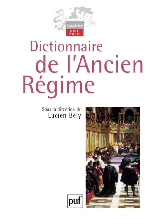 Acerra_Martine_Adam_Paul_Angoulvent_Anne-Laure-Dictionnaire_de_l_Ancien_R_gime._Royaume_de_France_XVIe-XVIIIe_si_cle_-9782130540335_0