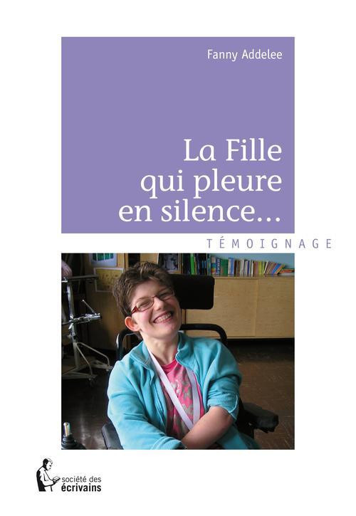 Addelee_Fanny-La_fille_qui_pleure_en_silence...-9782342001846_0