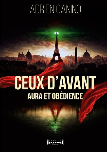 Adrien_Canino-Ceux_d_avant._Aura_et_ob_dience-9782374645506_0