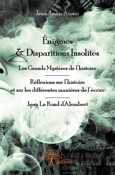 Aimar_Jean-Louis-Enigmes_disparitions_insolites-9782332855954_0