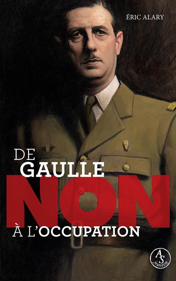 Alary_Eric_Roca_Fran_ois_Szac_Murielle-De_Gaulle_non_l_occupation-9782330214210_0