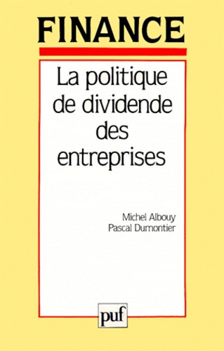 Albouy_Michel_Dumontier_Pascal-La_politique_de_dividende_des_entreprises-9782130449218_0