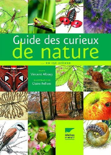 Albouy_Vincent_Felloni_Claire-Guide_des_curieux_de_nature..._En_150_sc_nes-9782603013229_0