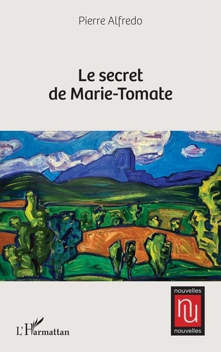 Alfredo_Pierre-Le_secret_de_Marie-Tomate-9782336645384_0