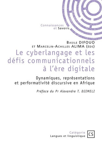 Alima_ds_marcelin-achilles_Difouo_Basile-Le_cyberlangage_et_les_d_fis_communicationnels_l_re_digitale._Dynamiques_repr_sentations_et_perf-9782342393712_0