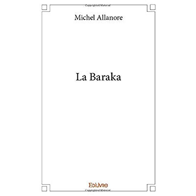 Allanore_Michel-La_Baraka._la_m_moire_de_mon_Grand_P_re-9782414371457_0