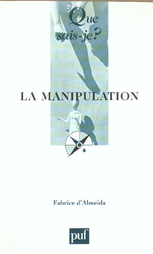 Almeida_Fabrice_d_-La_manipulation-9782130533320_0