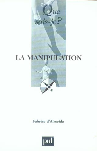 Almeida_Fabrice_d_-La_manipulation._2e_dition-9782130552024_0