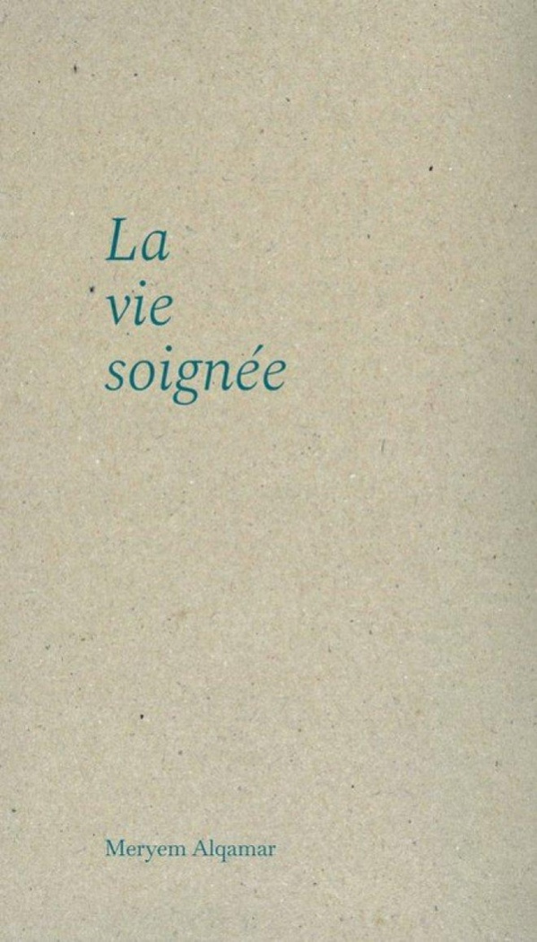 Alqamar_Meryem-La_vie_soign_e-9791095630975_0