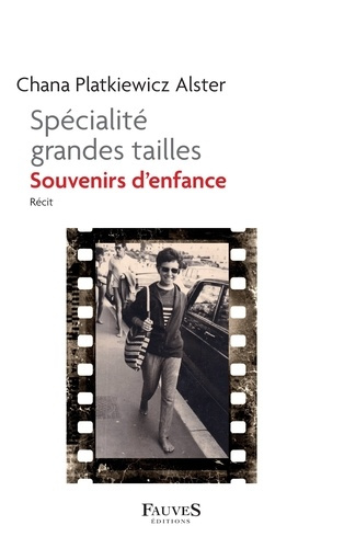 Alster_Chana-Sp_cialit_grandes_tailles._Souvenirs_d_enfance-9791030205336_0