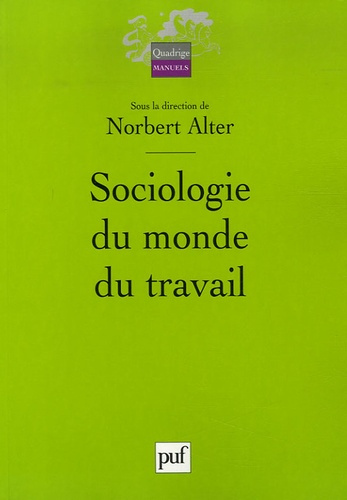 Alter_Norbert-Sociologie_du_monde_du_travail-9782130557937_0