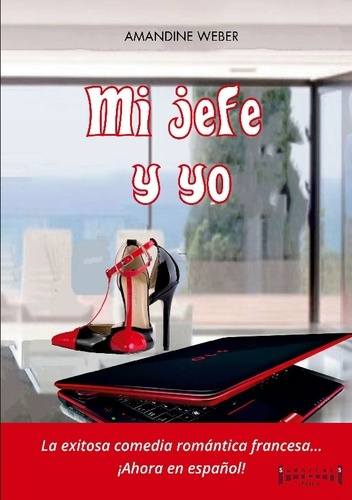 Amandine_Weber-Mi_jefe_y_yo._Una_novela_fuera_de_serie-9782387181213_0