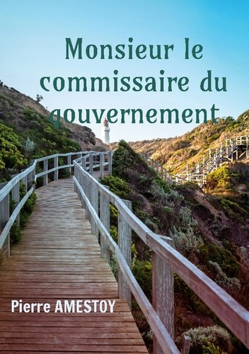 Amestoy_Pierre-Monsieur_commissaire_du_gouvernement_-_itineraire_d_un_serviteur_de_l-9791041589593_0