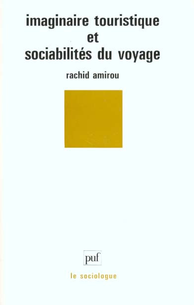 Amirou_Rachid-Imaginaire_touristique_et_sociabilit_s_du_voyage-9782130470427_0
