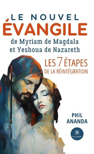 Ananda_Phil-Le_nouvel_vangile_de_Myriam_de_Magdala_et_Yeshoua_de_Nazareth_-_Les_7_tapes_de_la_R_int_gration-9791042237714_0