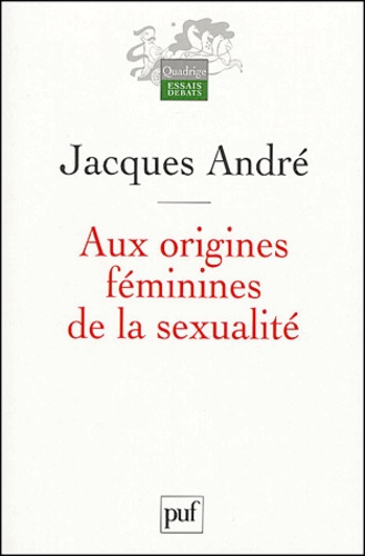 Andr_Jacques-Aux_origines_f_minines_de_la_sexualit_-9782130544173_0