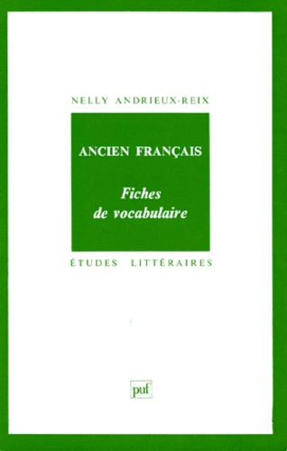Andrieux-Reix_Nelly-ANCIEN_FRANCAIS._Fiches_de_vocabulaire-9782130442202_0