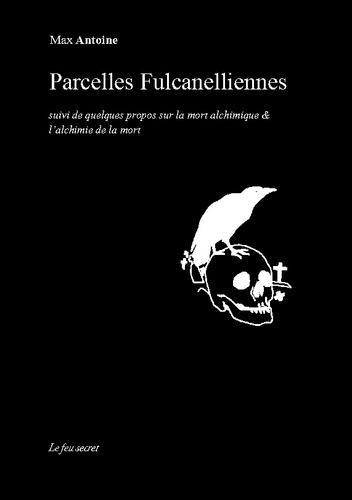 Antoine_Max-Parcelles_fulcanelliennes_-_suivi_de_quelques_propos_sur_l-9782322638840_0